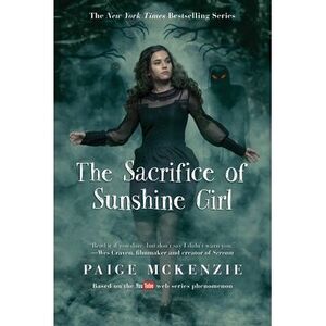 The Sacrifice of Sunshine Girl -- Paige McKenzie